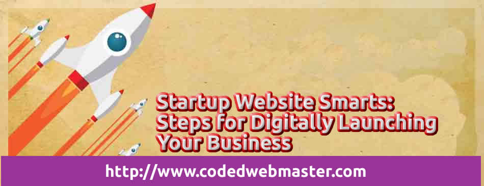 Startup Website Smarts-Steps for Digitally Launching Your Business
