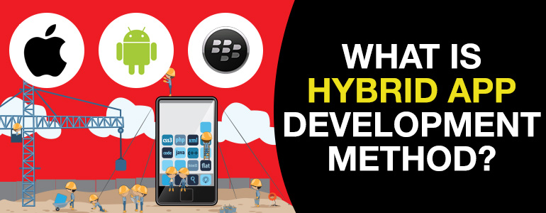 what-is-hybrid-app-development-method
