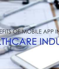 Benefits of Mobile App in the Healthcare Industry