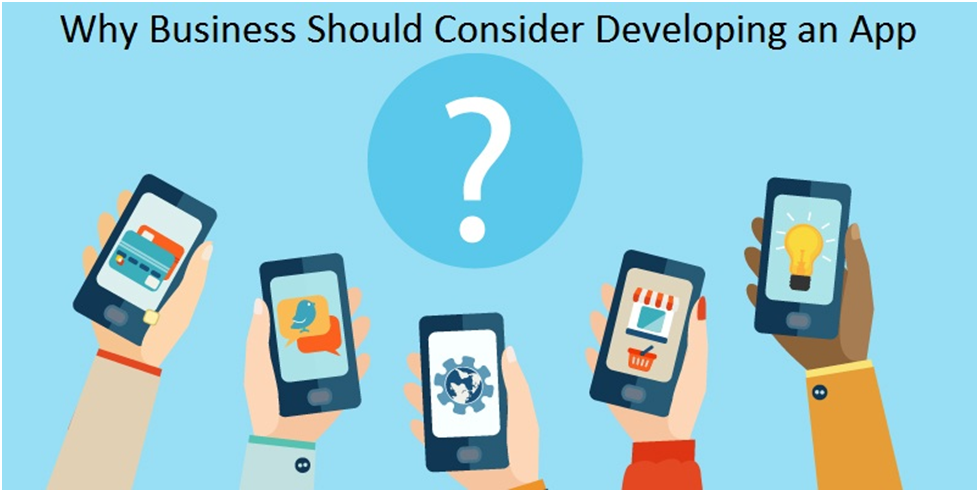 Why Business Should Consider Developing an App
