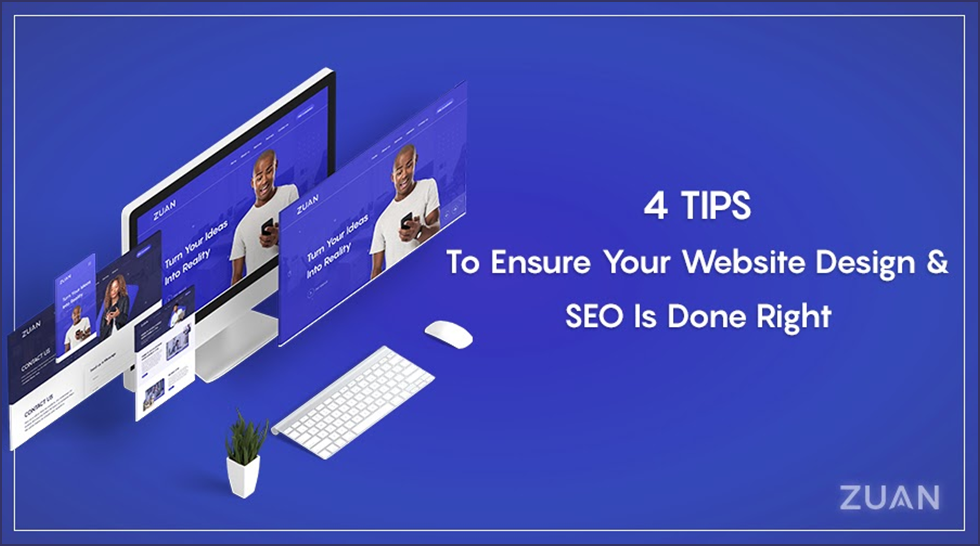 4 Tips To Ensure Your Website Design & SEO Is Done Right