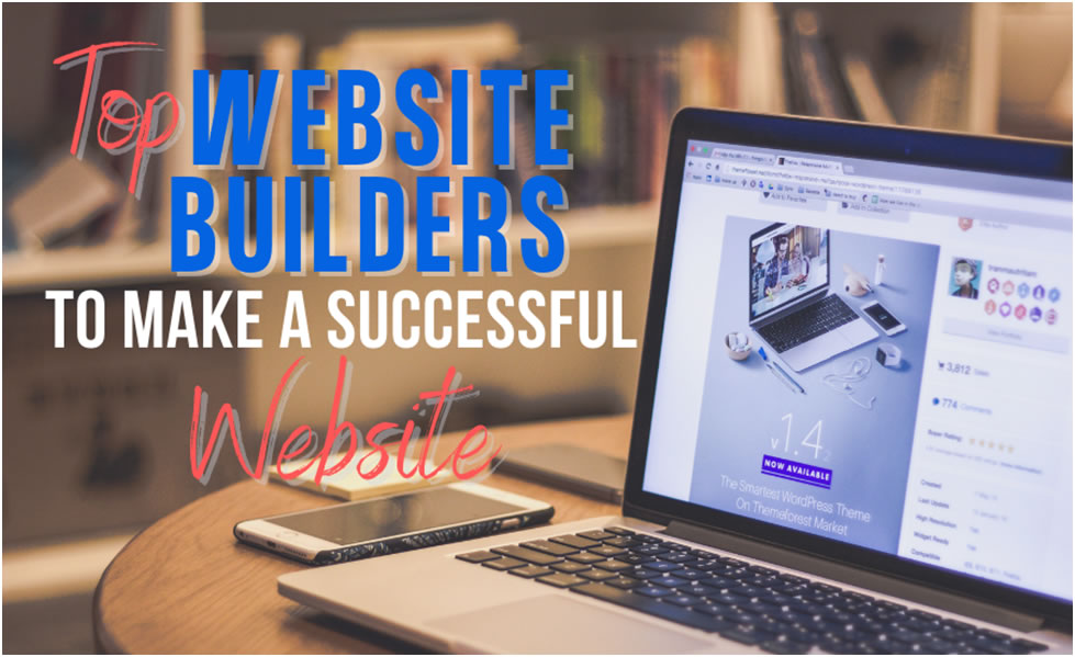 Top Website Builders to Make a Successful Website