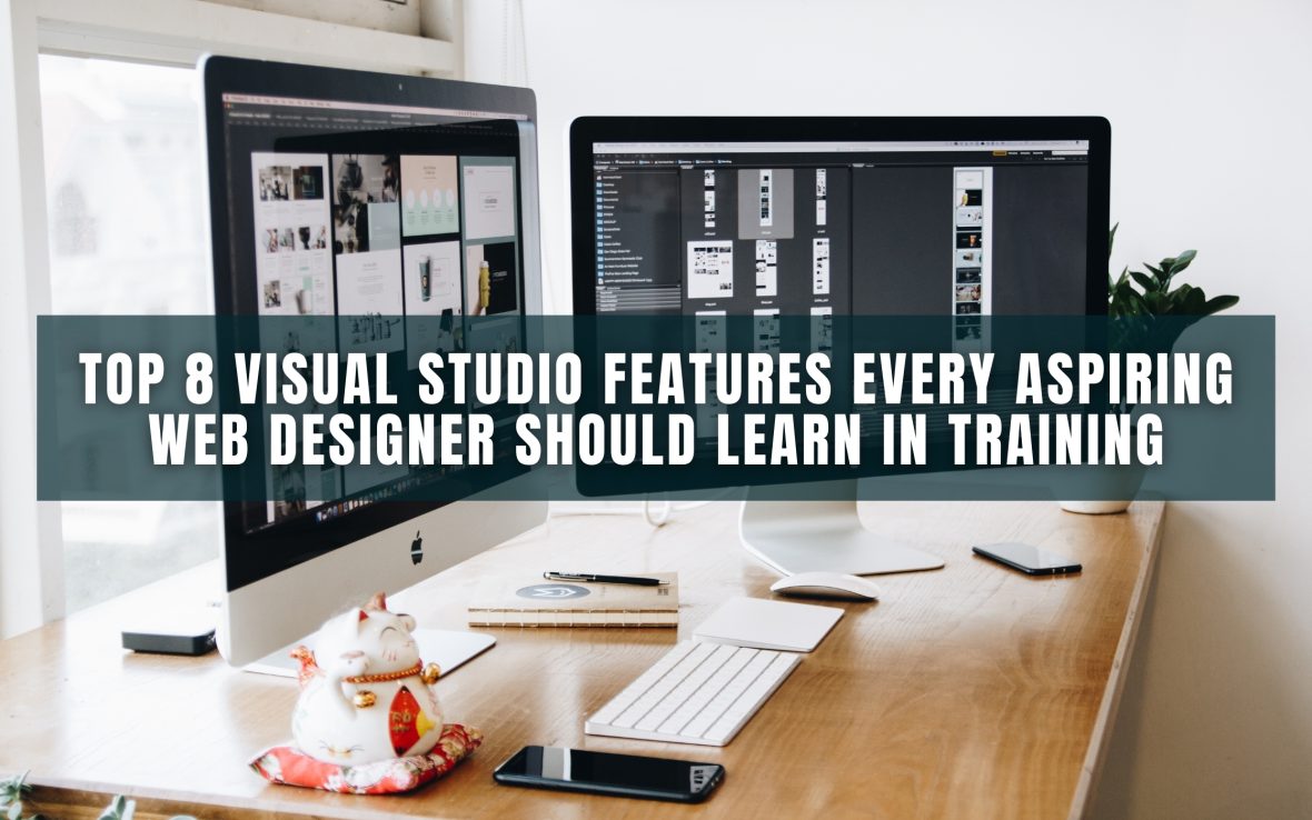 Top-8-Visual-Studio-Features-Every-Aspiring-Web-Designer-Should-Learn-in-Training